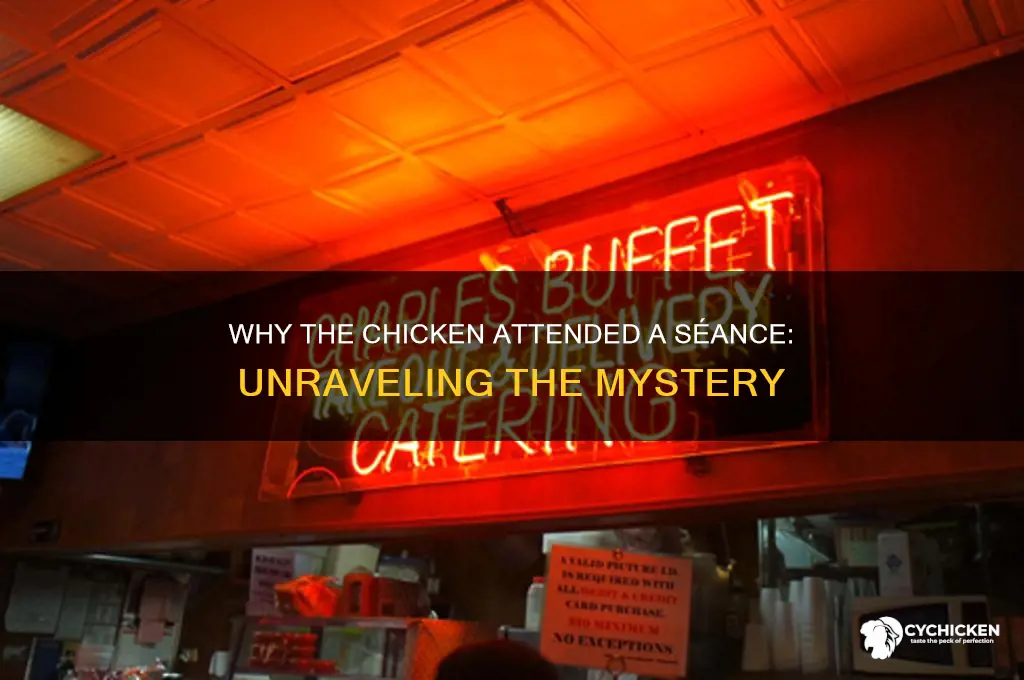 why did the chicken go to the seance
