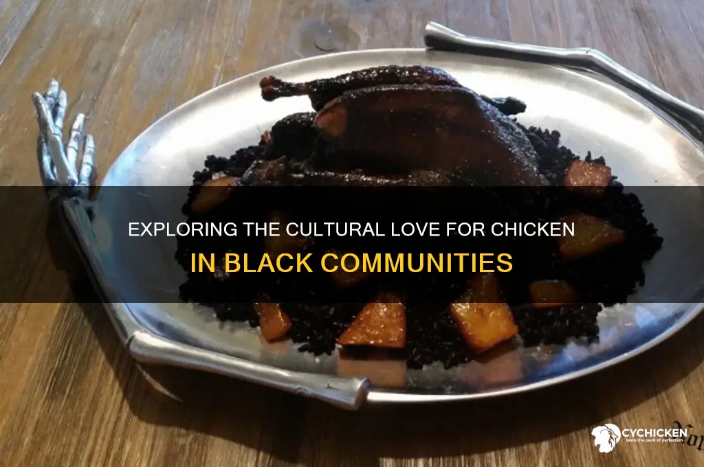 why do black kids like chicken