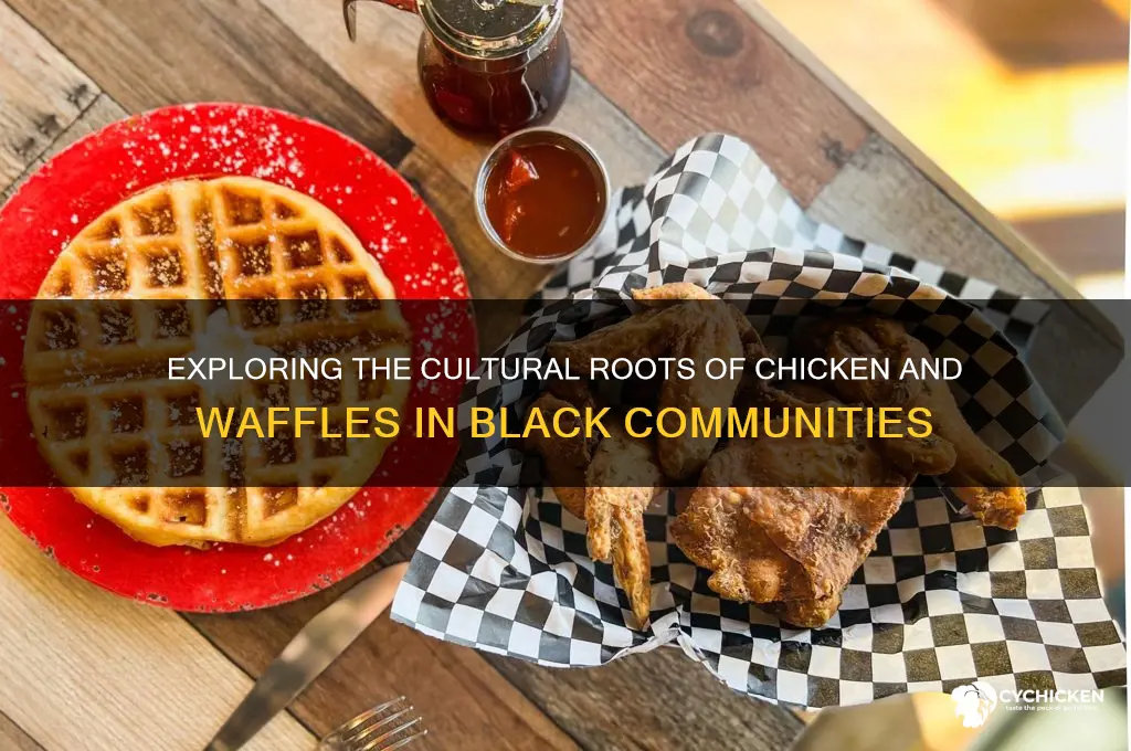 why do black people like chicken and waffles