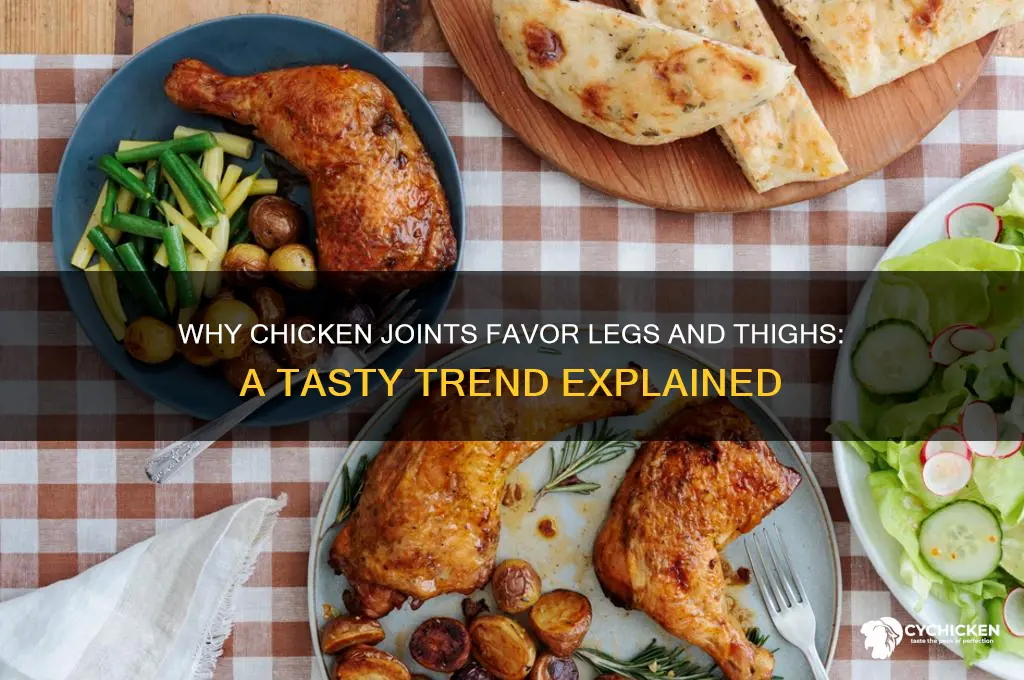 why do chicken places only give legs and thighs