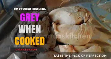 Why Cooked Chicken Thighs Turn Grey: Uncovering the Culinary Mystery