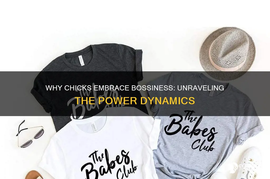 why do chicks like being bossy