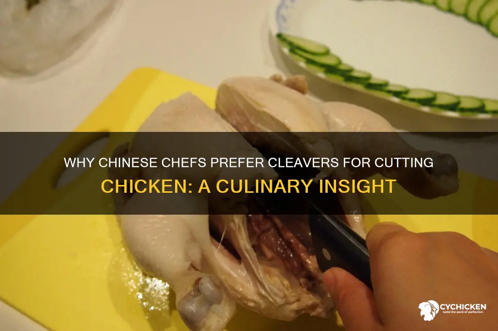 why do chinese cut chicken with a cleaver