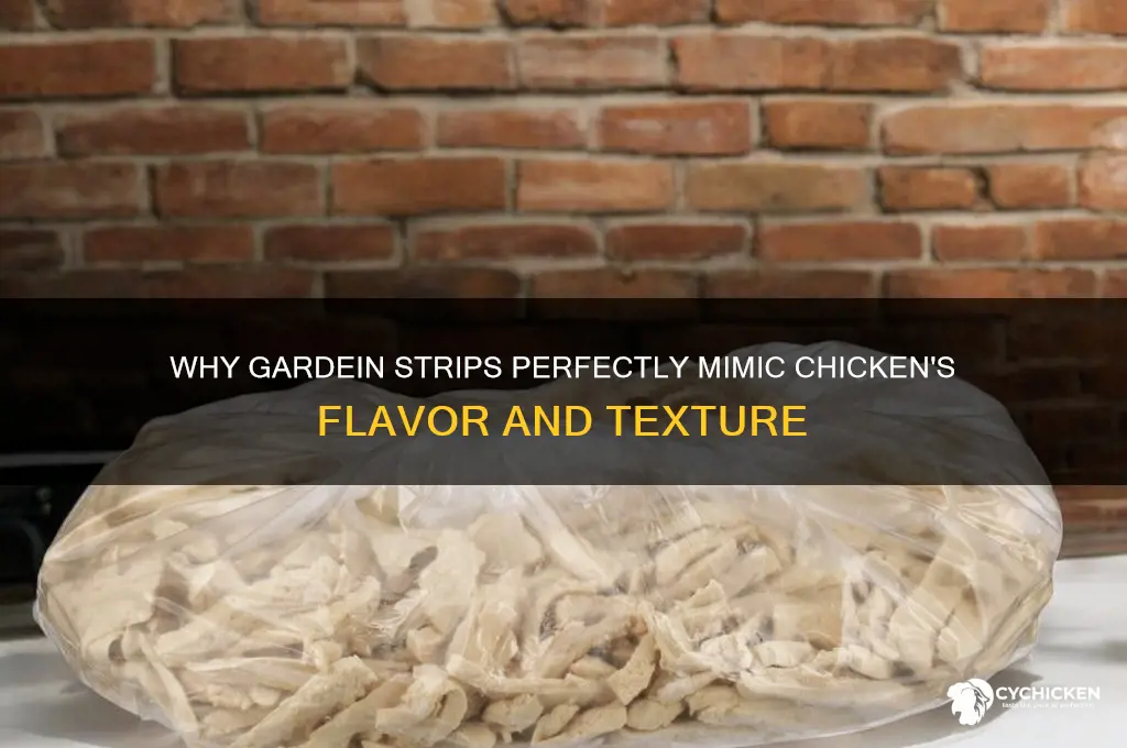 why do gardein strips taste just like chicken
