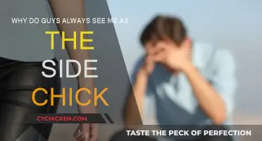 Understanding Why You're Always the Side Chick