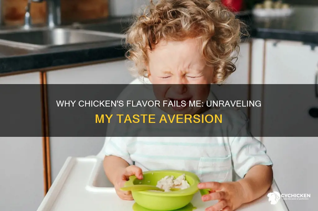 why do i hate the taste of chicken