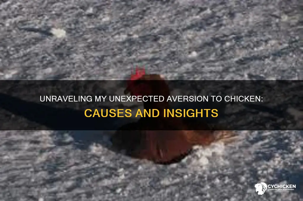 why do i have an aversion to chicken