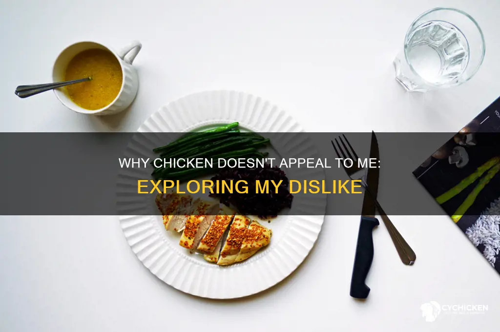 why do i not like chicken