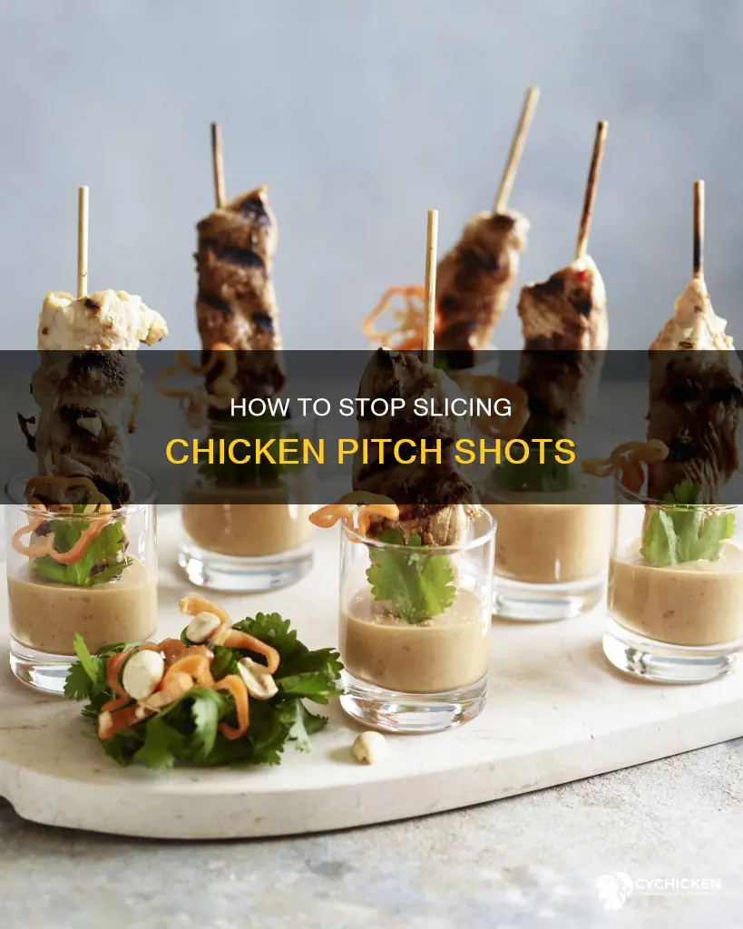 why do i sense inside my chicken pitch shots