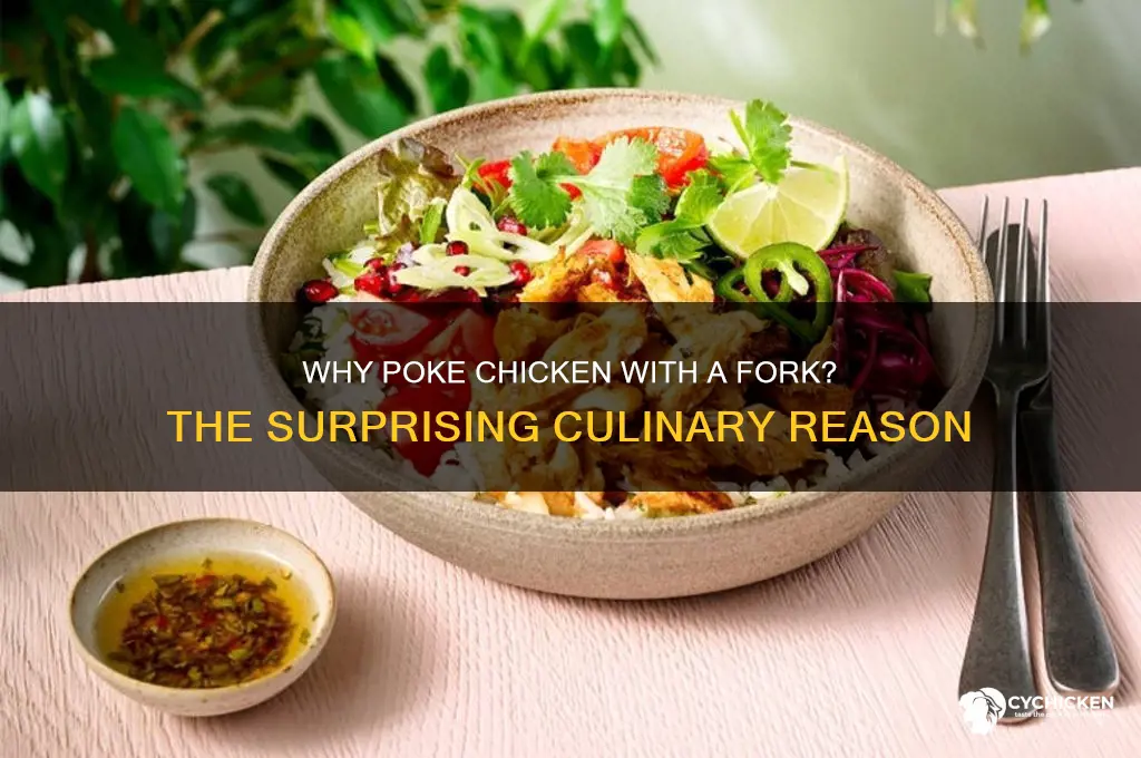 why do people poke chicken with a fork