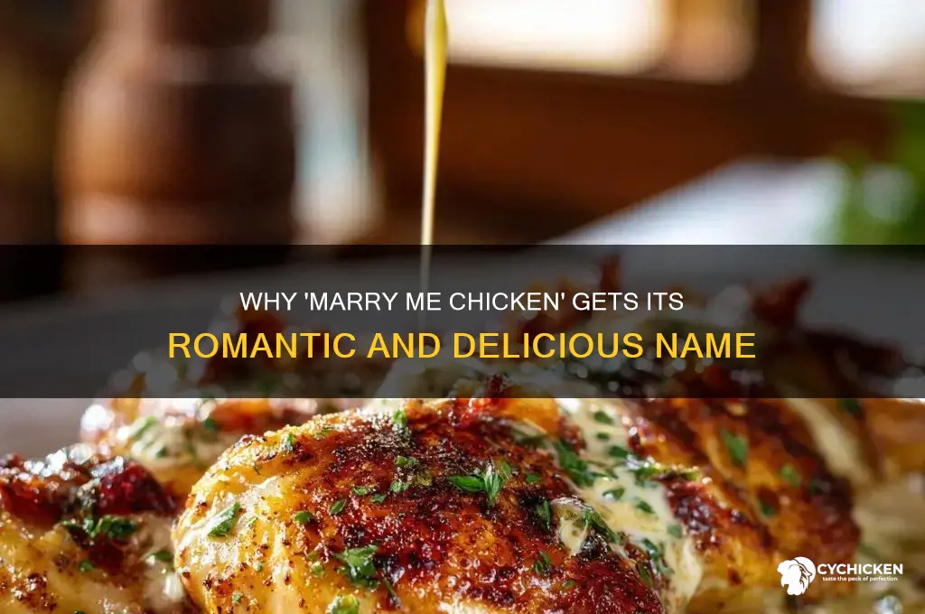 why do they call it marry me chicken