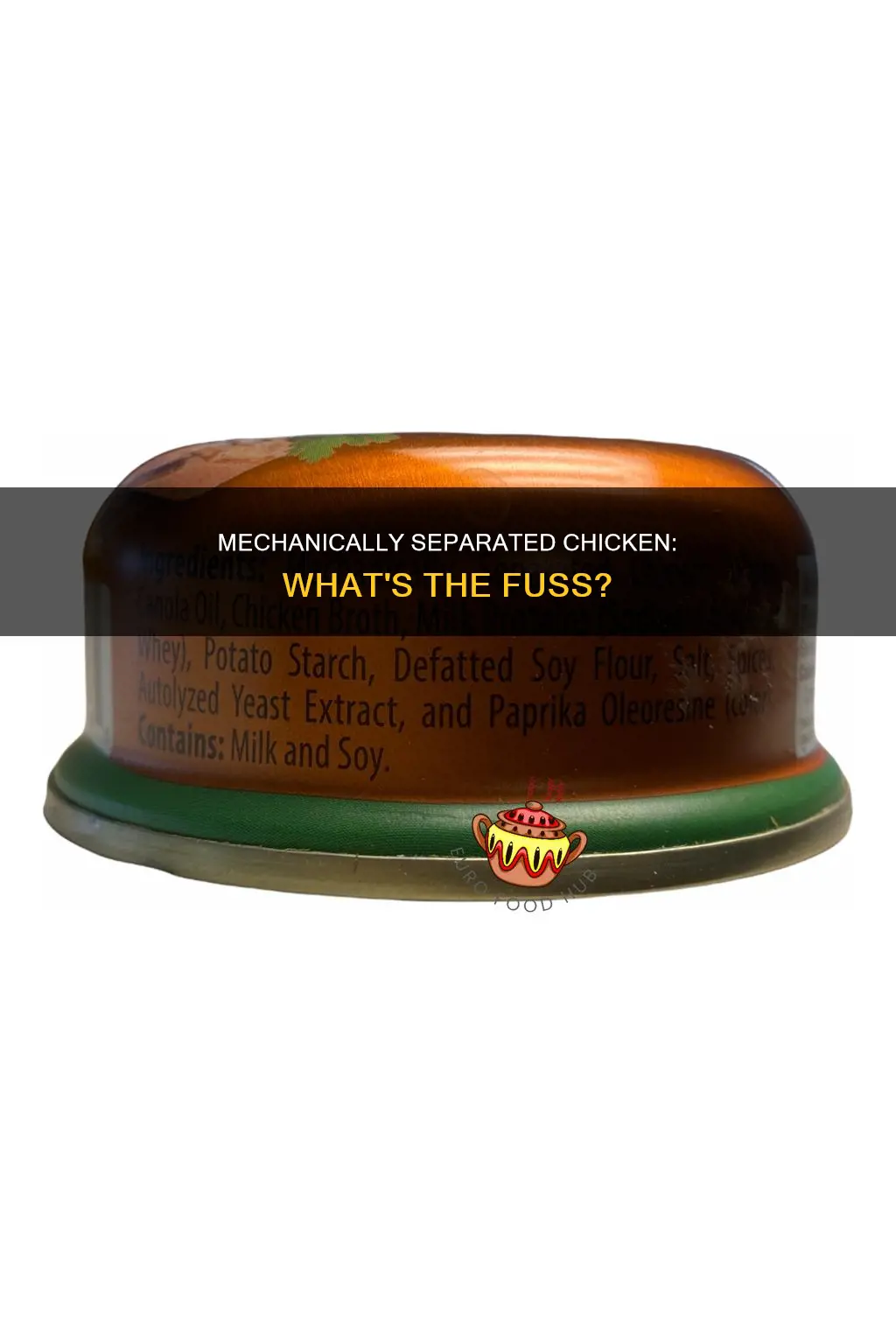 why do they have to list mechanically separated chicken