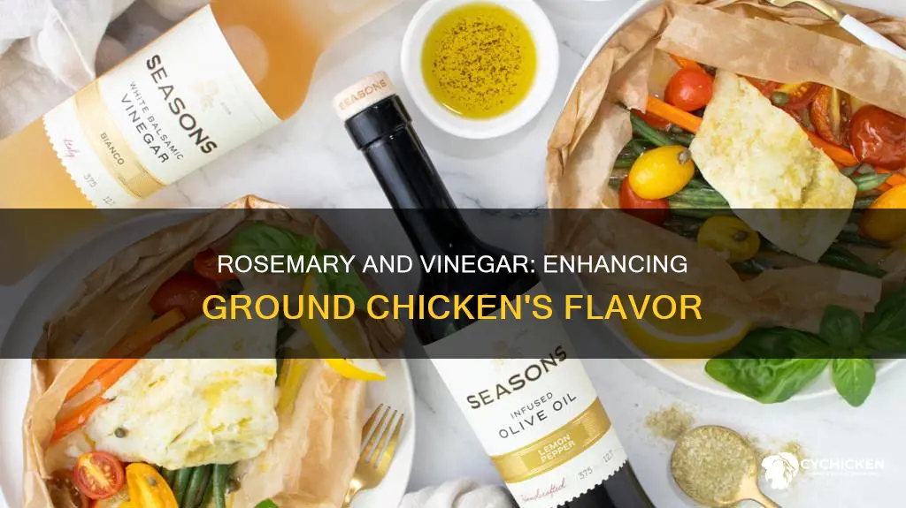 why do they put rosemary and vinegar in ground chicken