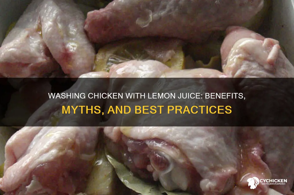 why do you wash chicken with lemon juice