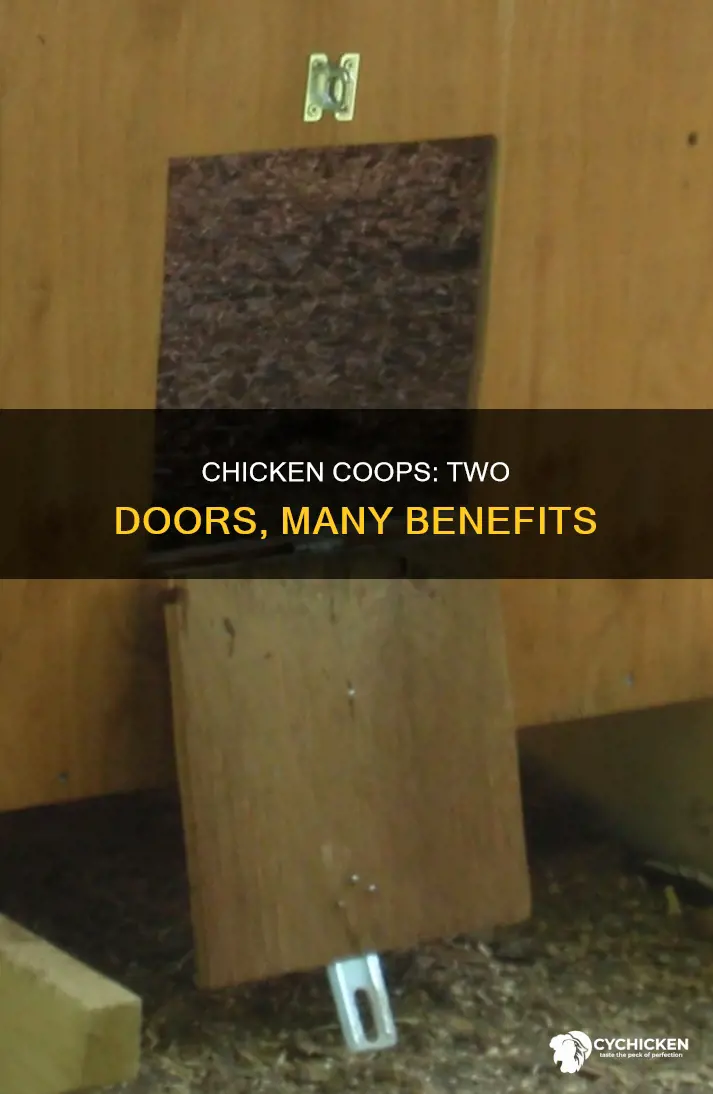 why does a chicken coup only have two doors