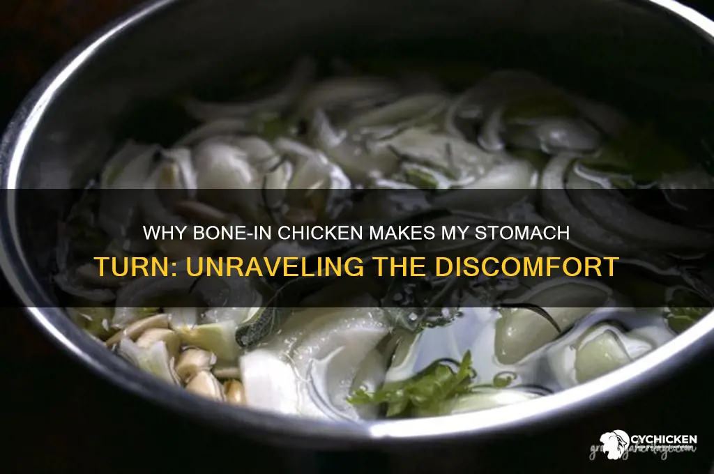 why does bone in chicken gross me out