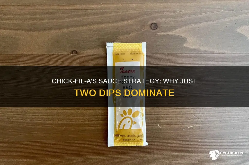 why does chick fil a only give two sauces