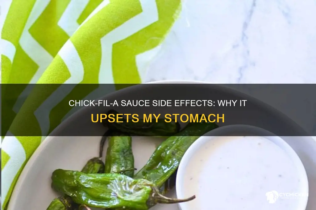 why does chick fil a sauce make me sick