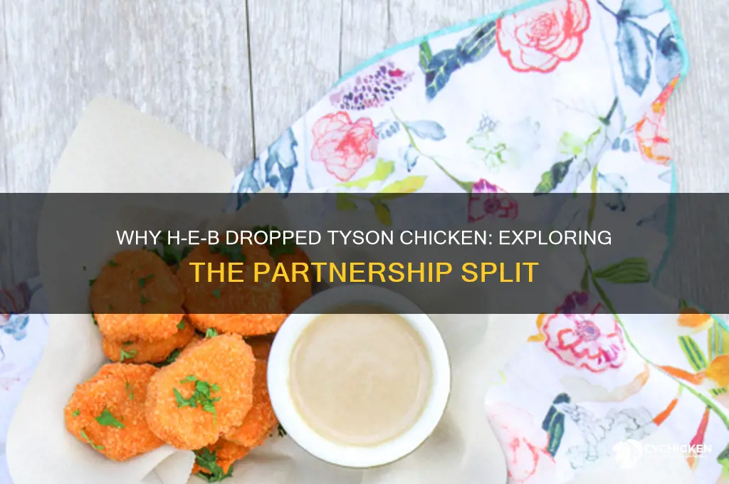 why does heb not carry tyson chicken anymore