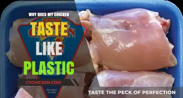 Unraveling the Mystery: Why Your Chicken Tastes Like Plastic