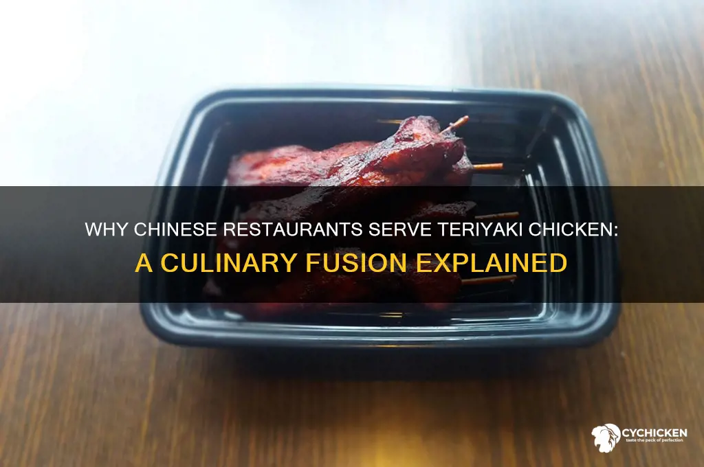 why does the chinese restaurant carry teriyaki chicken