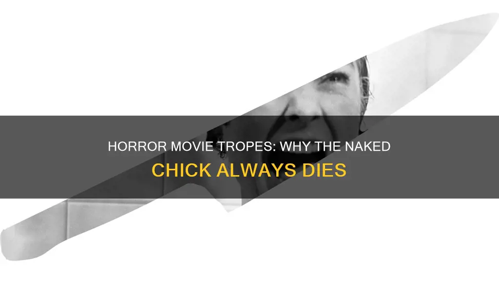why does the naked chick always die in horror movies