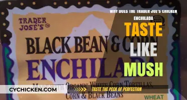 Unraveling the Mystery: Why Trader Joe's Chicken Enchilada Tastes Like Mush