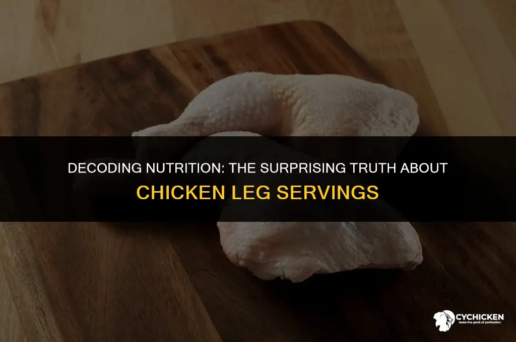why is 1 serving of a chicken leg