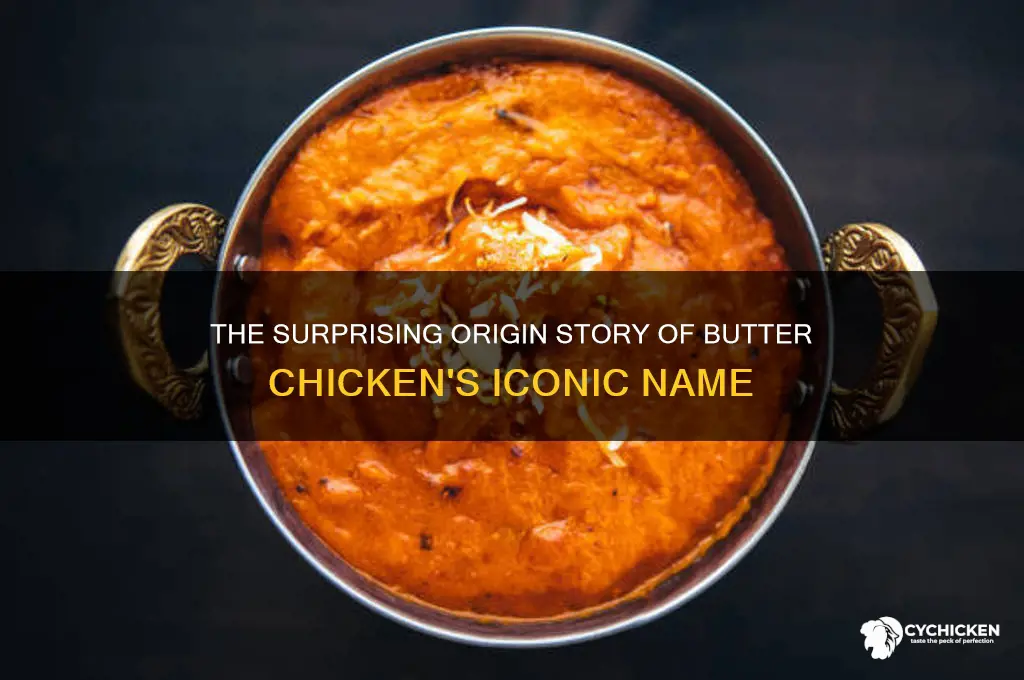 why is butter chicken called butter chicken