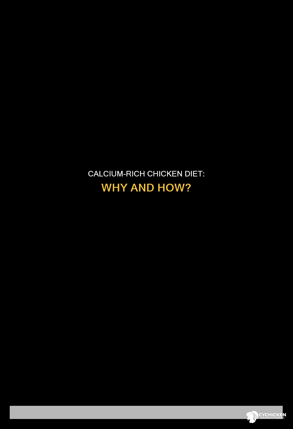 why is calcium added to the diet of chicken