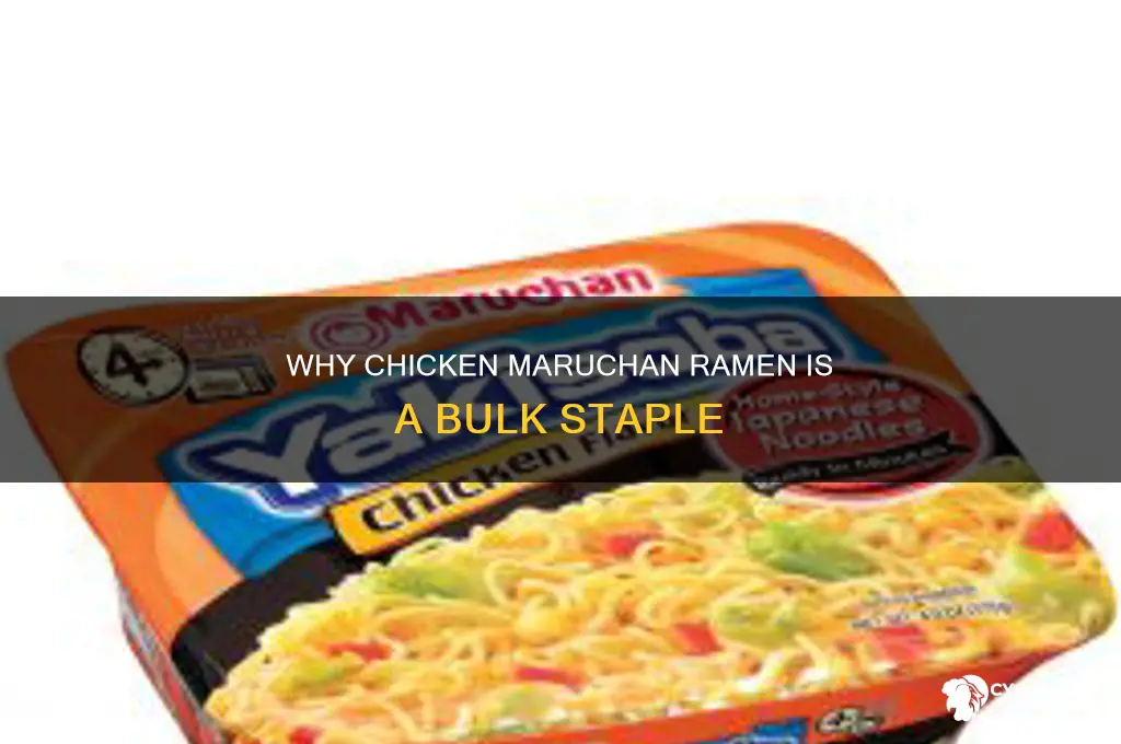 why is chicken maruchan ramen always in bulk