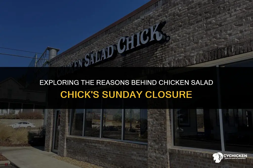 why is chicken salad chick closed on sunday