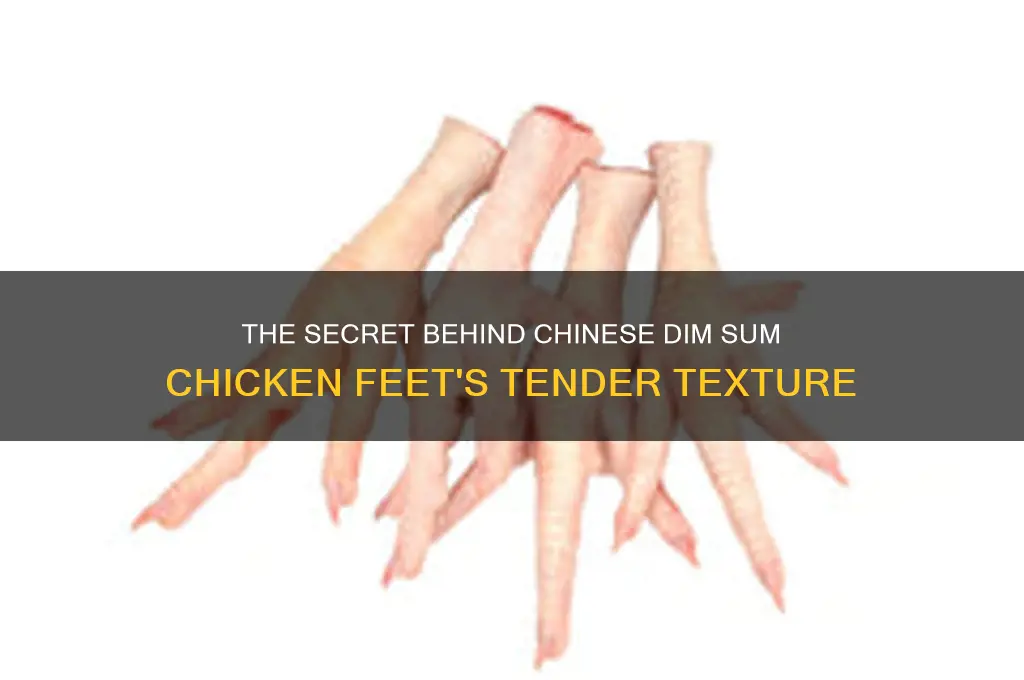 why is chinese dimsum chicken feet so soft