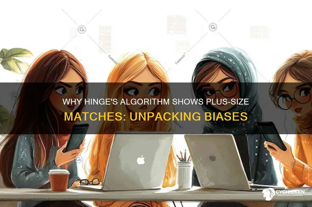 why is hinge only showing me fat chicks