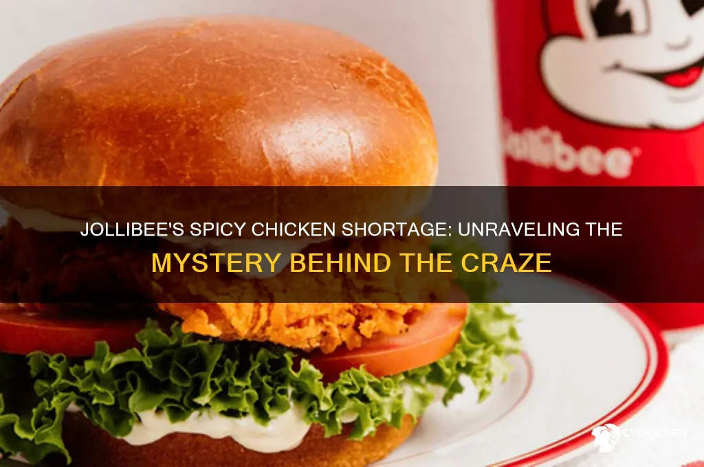 why is jollibee always out of spicy chicken