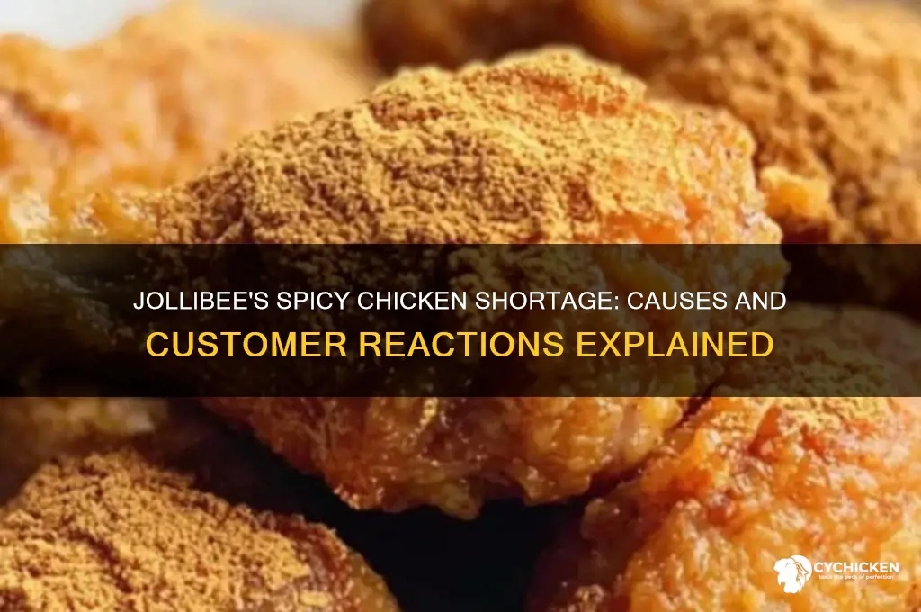 why is jollibee out of spicy chicken