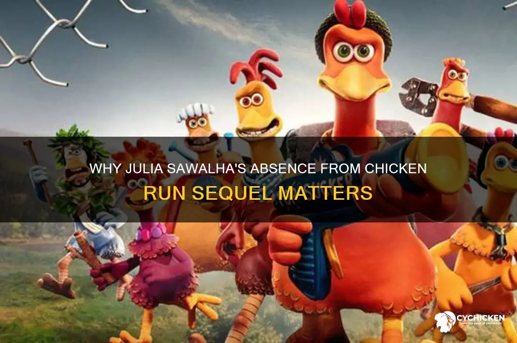why is julia sawalha not in chicken run