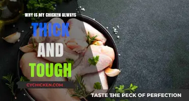 Why Your Chicken Turns Thick and Tough: Common Mistakes and Fixes