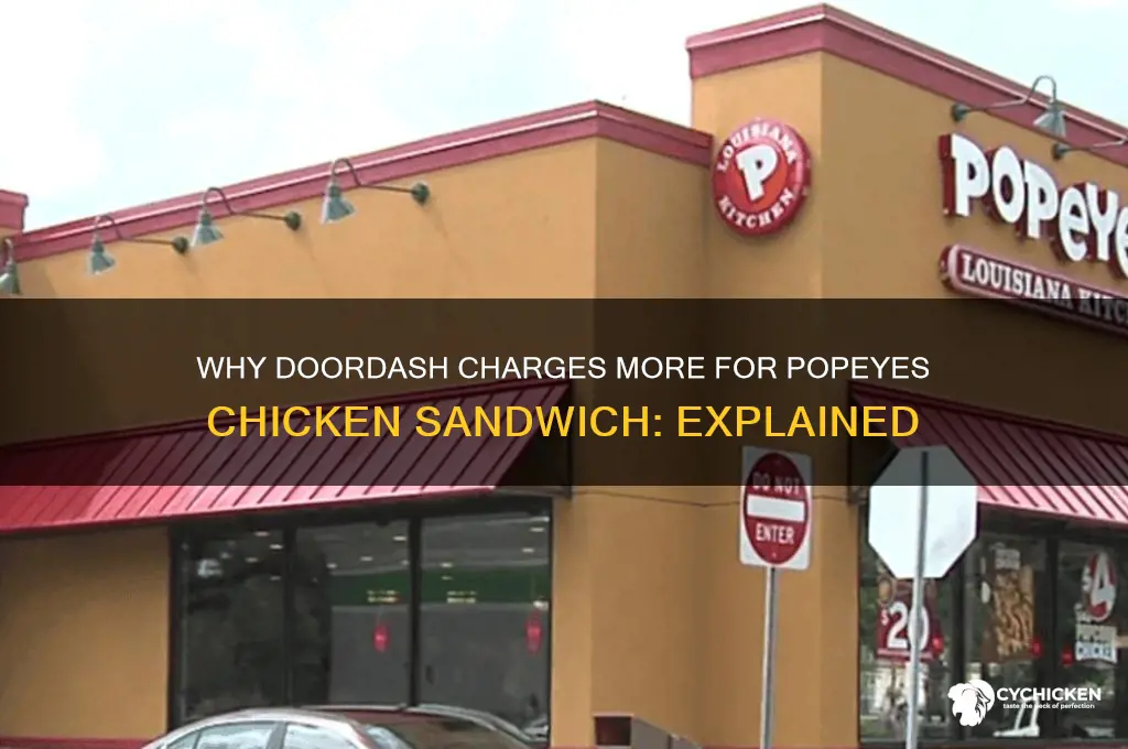 why is popeyes chicken sandwich expensive in doordash