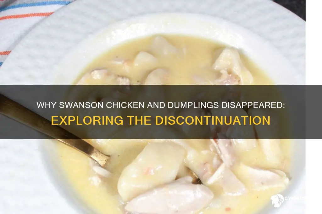 why is swanson chicken and dumplings been discontinued