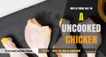 Why Uncooked Chicken Contains Salt: Uncovering the Hidden Reason