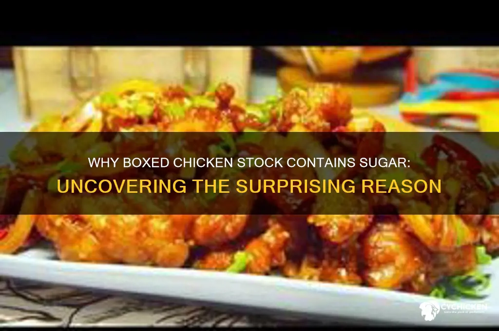 why is there sugar in boxed chicken stock