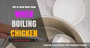 Understanding the White Foam When Boiling Chicken: Causes and Concerns
