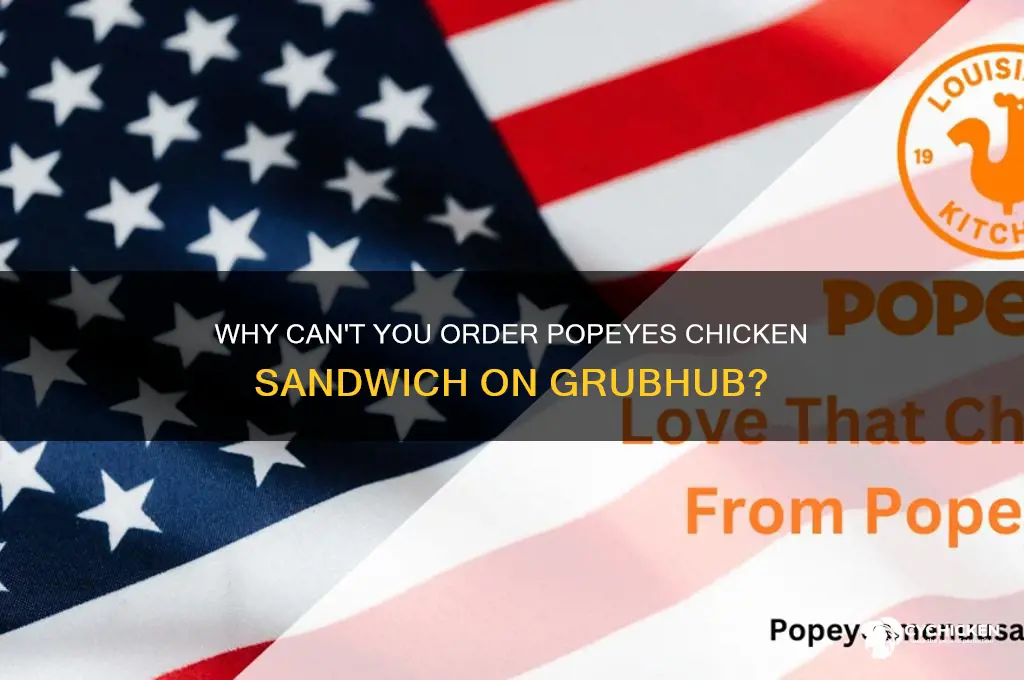 why no chicken sandwich popeyes grubhub