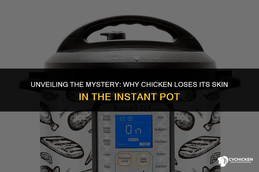 why no skin on chicken in the instant pot