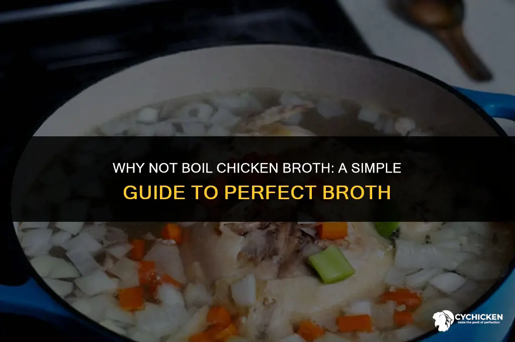 why not boil chicken broth