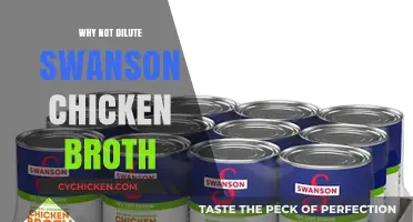 Why Not Dilute Swanson Chicken Broth: A Culinary Debate