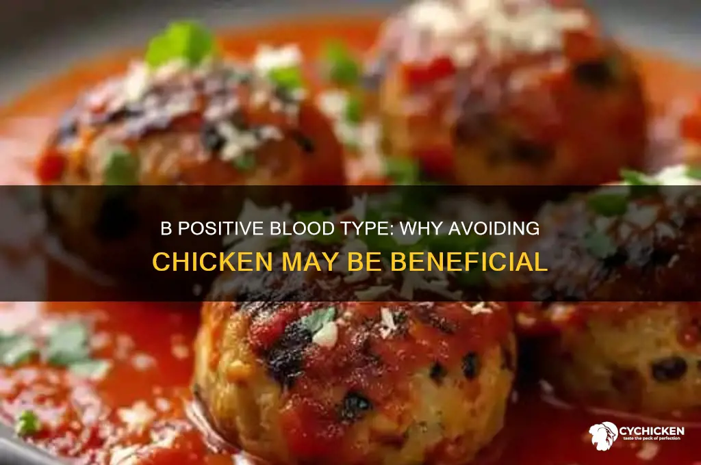 why should b positive blood type avoid chicken
