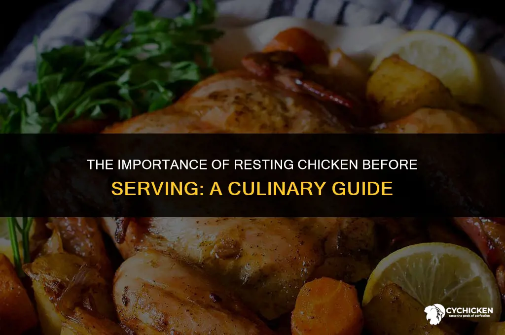 why should chicken be rested before serving