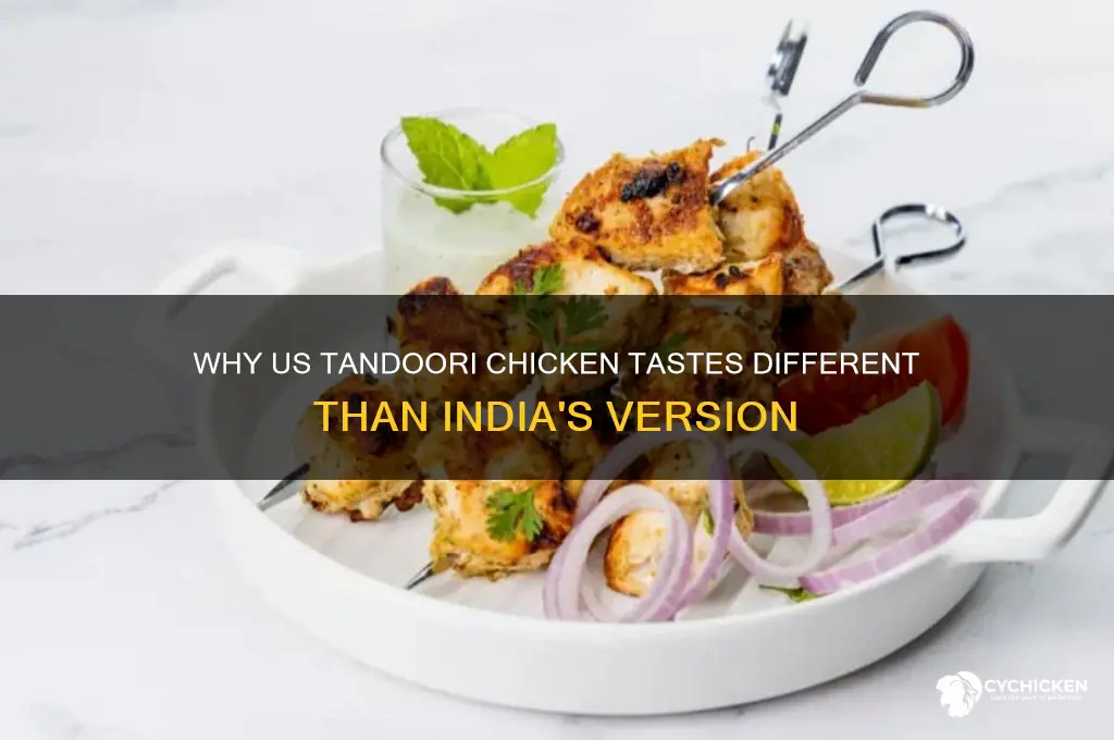 why tandoori chicken in us different than india